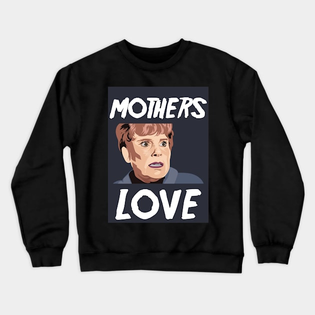 Mother's Love Crewneck Sweatshirt by Frajtgorski